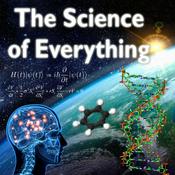 Podcast The Science of Everything Podcast