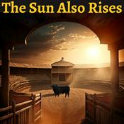 Podcast The Sun Also Rises - Ernest Hemingway