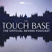 Podcast The Touch Base: The Official Nevers Podcast