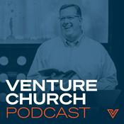 Podcast The Venture Church Podcast