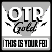 Podcast This is Your FBI | Old Time Radio