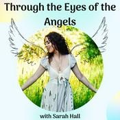 Podcast Through the Eyes of the Angels