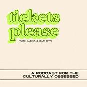 Podcast Tickets Please