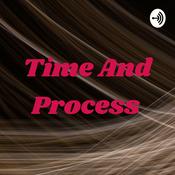 Podcast Time And Process