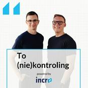 Podcast To (nie)kontroling