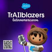 Podcast Trailblazers Latinoamericanos: Conectando sueños con el futuro