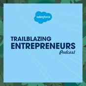 Podcast Trailblazing Entrepreneurs