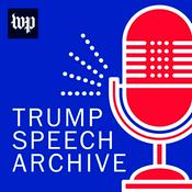 Podcast Trump Speech Archive