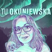 Podcast Tu Okuniewska