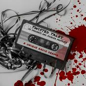 Podcast Twisted Tales of Madness and Murder Presents: