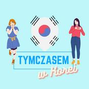 Podcast Tymczasem w Korei