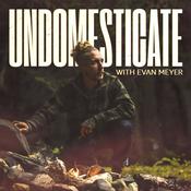 Podcast Undomesticate