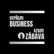 Podcast Vepředu business, vzadu zábava