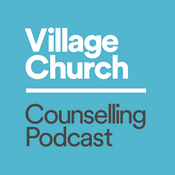 Podcast Village Church Counselling