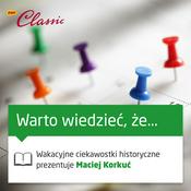 Podcast Warto wiedzieć, że… w RMF Classic