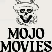 Podcast Mojo Movies Podcast