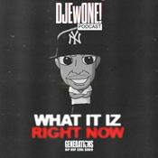 Podcast What It Iz Right Now ?! avec DJ Ewone by Generations