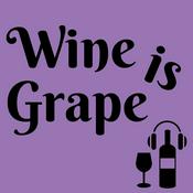 Podcast Wine Is Grape