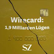 Podcast Wirecard: 1,9 Milliarden Lügen