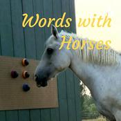 Podcast Words with Horses