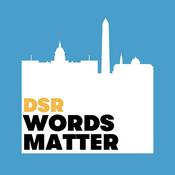 Podcast DSR's Words Matter