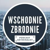 Podcast Wschodnie Zbrodnie