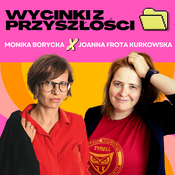 Podcast Wycinki z Przyszłości