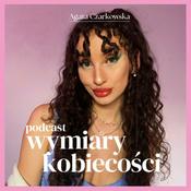 Podcast wymiary kobiecości