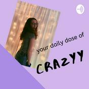 Podcast your daily dose of crazy