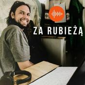 Podcast Za Rubieżą. Historia i polityka