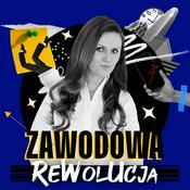 Podcast ZAWODOWA REWOLUCJA