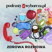 Podcast Zdrowa rozmowa