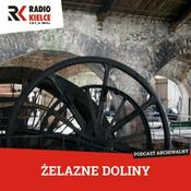 Podcast ŻELAZNE DOLINY