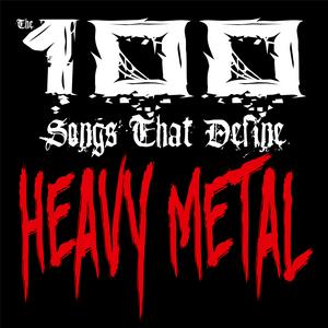 Słuchaj 100 Songs that Define Heavy Metal w aplikacji