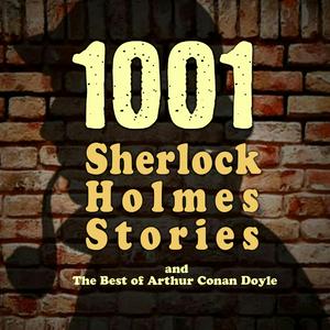 Słuchaj 1001 Sherlock Holmes Stories & The Best of Sir Arthur Conan Doyle w aplikacji