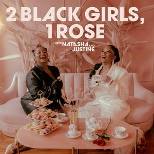 Słuchaj 2 Black Girls, 1 Rose w aplikacji