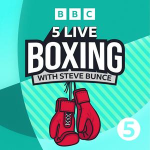 Słuchaj 5 Live Boxing with Steve Bunce w aplikacji