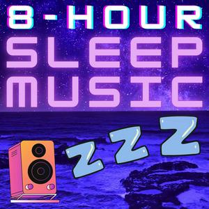 Słuchaj 8 Hour Sleep Music w aplikacji