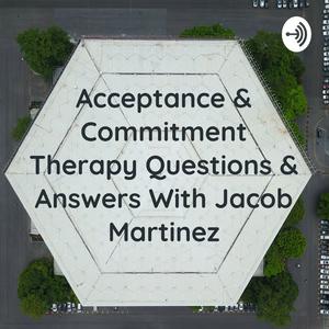 Słuchaj Acceptance & Commitment Therapy Questions & Answers w aplikacji