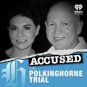 Słuchaj Accused: The Polkinghorne Trial w aplikacji