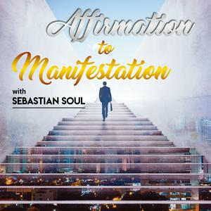 Słuchaj Affirmation to Manifestation Podcast w aplikacji