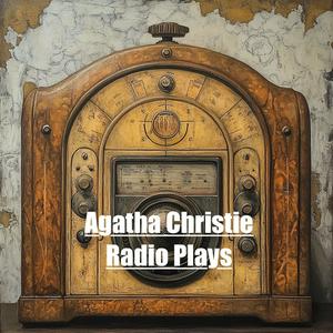 Słuchaj Agatha Christie Radio Plays w aplikacji