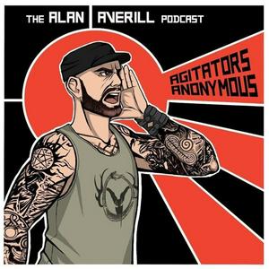 Słuchaj AGITATORS ANONYMOUS the Alan Averill Podcast w aplikacji