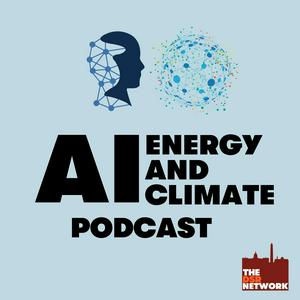 Słuchaj AI, Energy and Climate Podcast w aplikacji