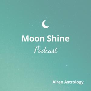 Słuchaj Moon Shine Astrology w aplikacji