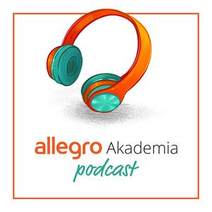 Słuchaj Akademia Allegro Podcast w aplikacji