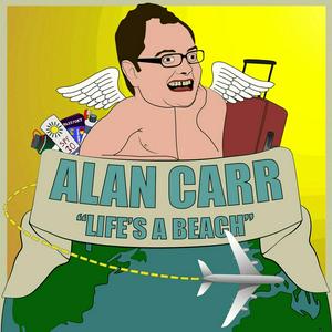 Słuchaj Alan Carr's 'Life's a Beach' w aplikacji