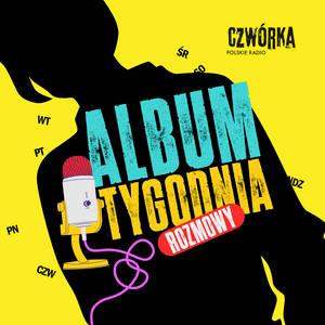 Słuchaj Album tygodnia w aplikacji