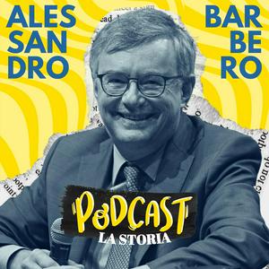 Słuchaj Alessandro Barbero Podcast - La Storia w aplikacji