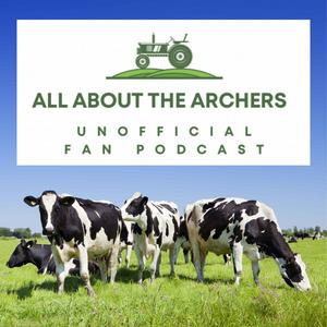 Słuchaj All About The Archers - A podcast about 'The Archers'. w aplikacji